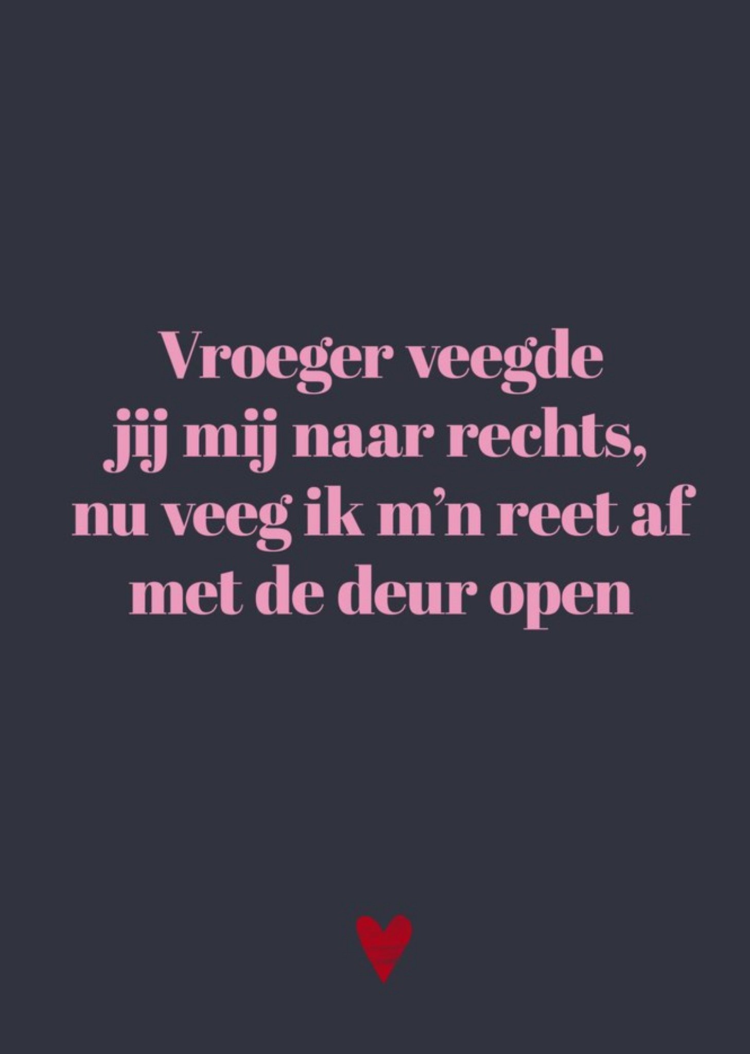 Greetz Valentijnskaart Sarcasper One Liners Vroeger veegde jij mij naar rechts Standard Card