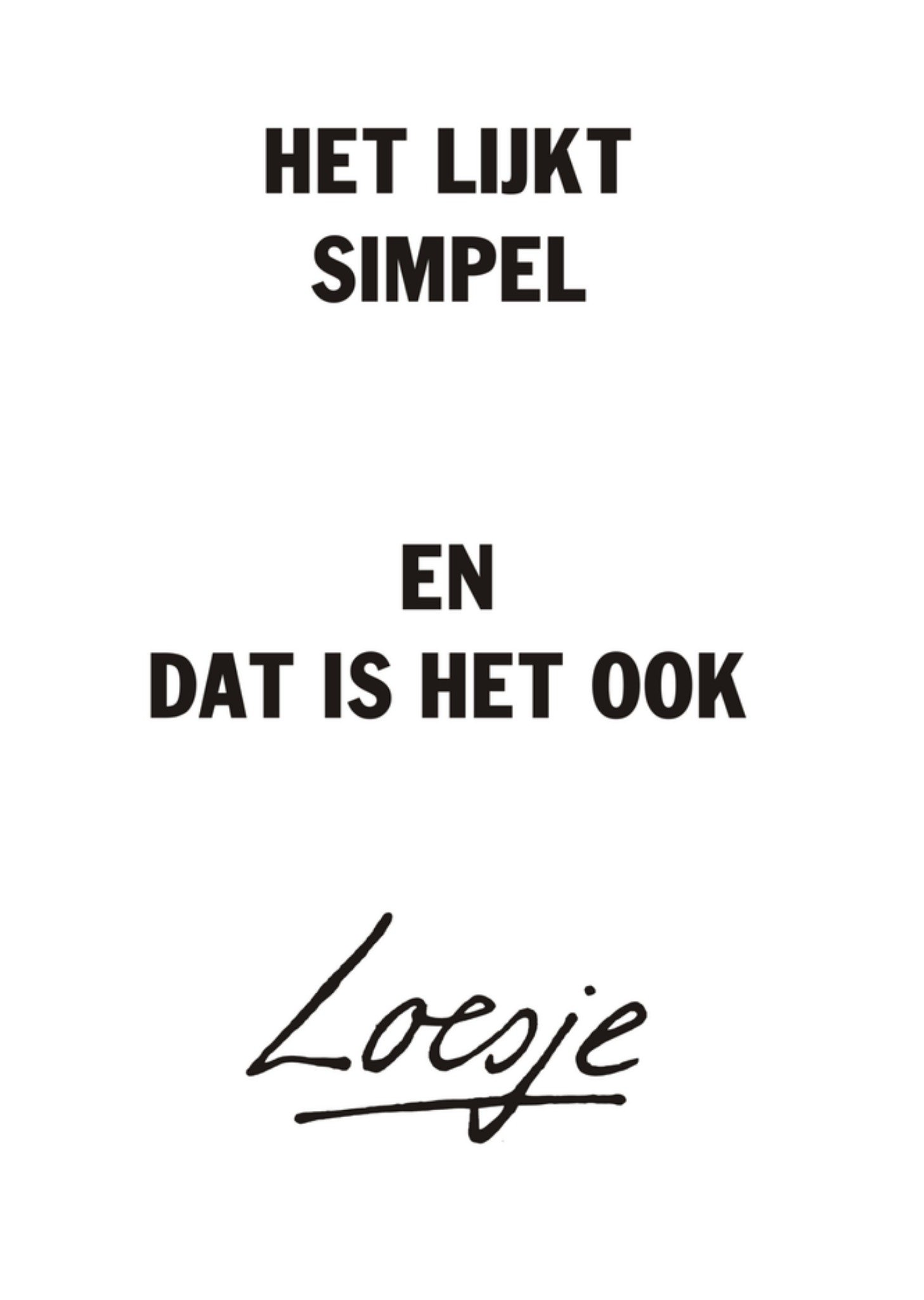 Loesje | Het lijkt simpel en dat is het ook | Standard Card