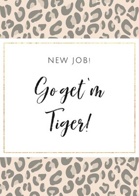 Tsjip | Nieuwe baan | Go get 'm tiger | Tijger