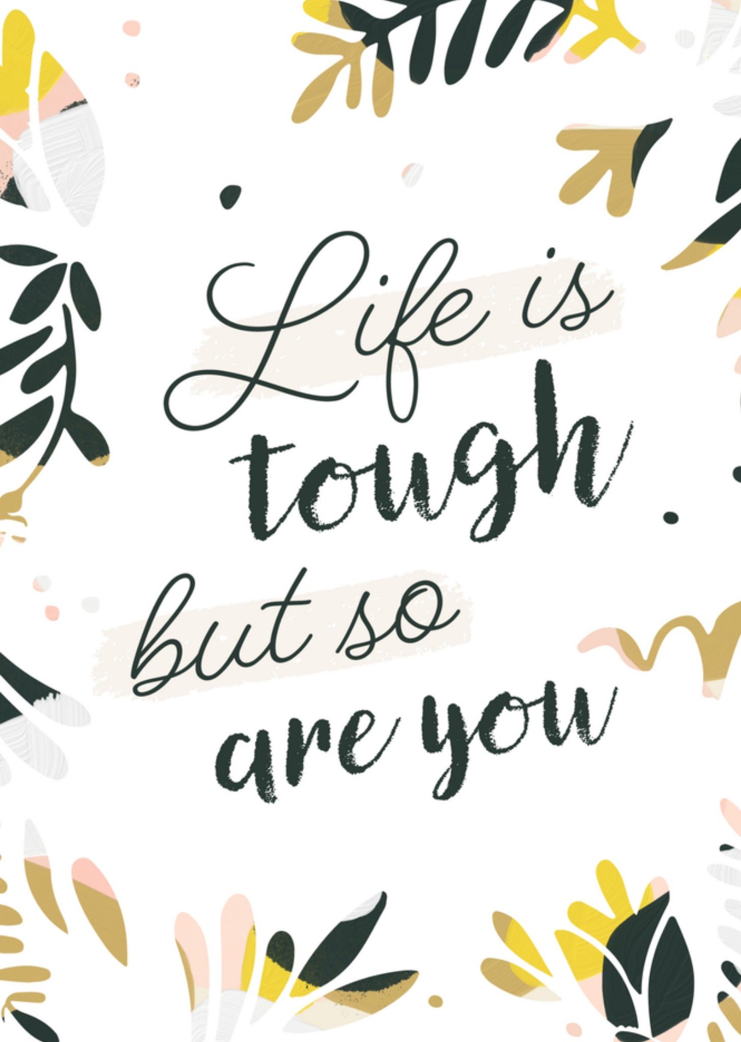 Sterkte kaart bloemen life is tough Greetz