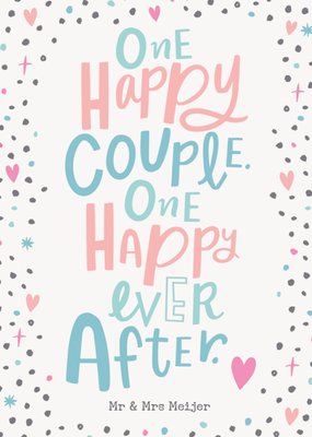 One Happy Couple One Happy Ever After Polka Dot Typografisch Huwelijk Kaart
