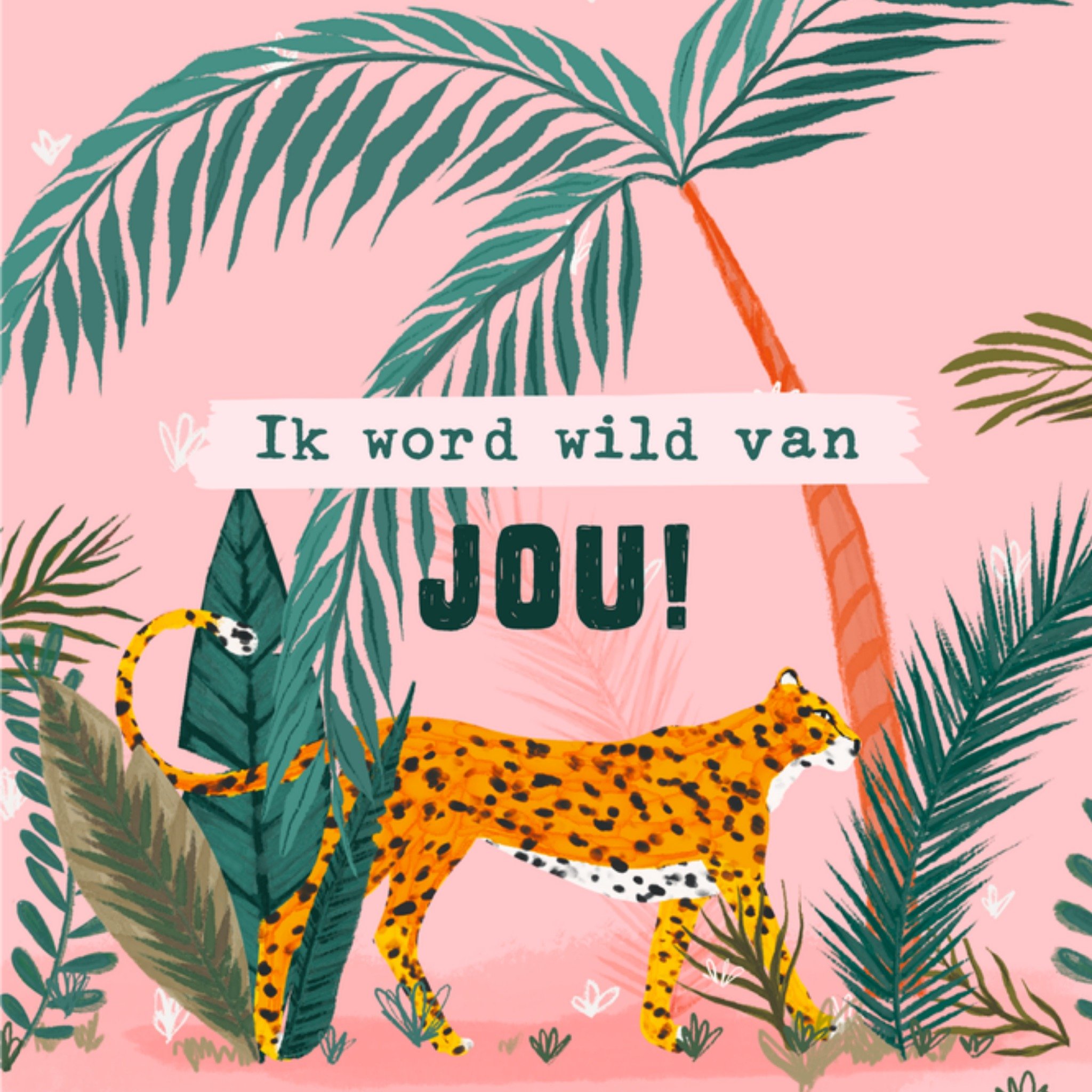 Greetz Valentijnskaart Ik word wild van jou! Vierkant
