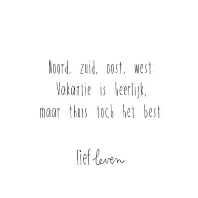 Lief Leven | Vakantie kaart | Noord zuid oost west