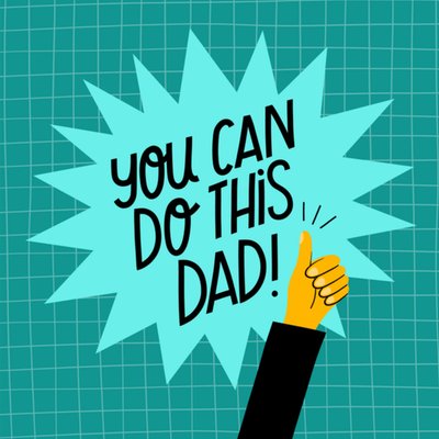 Greetz | Succes kaart | You can do this Dad!