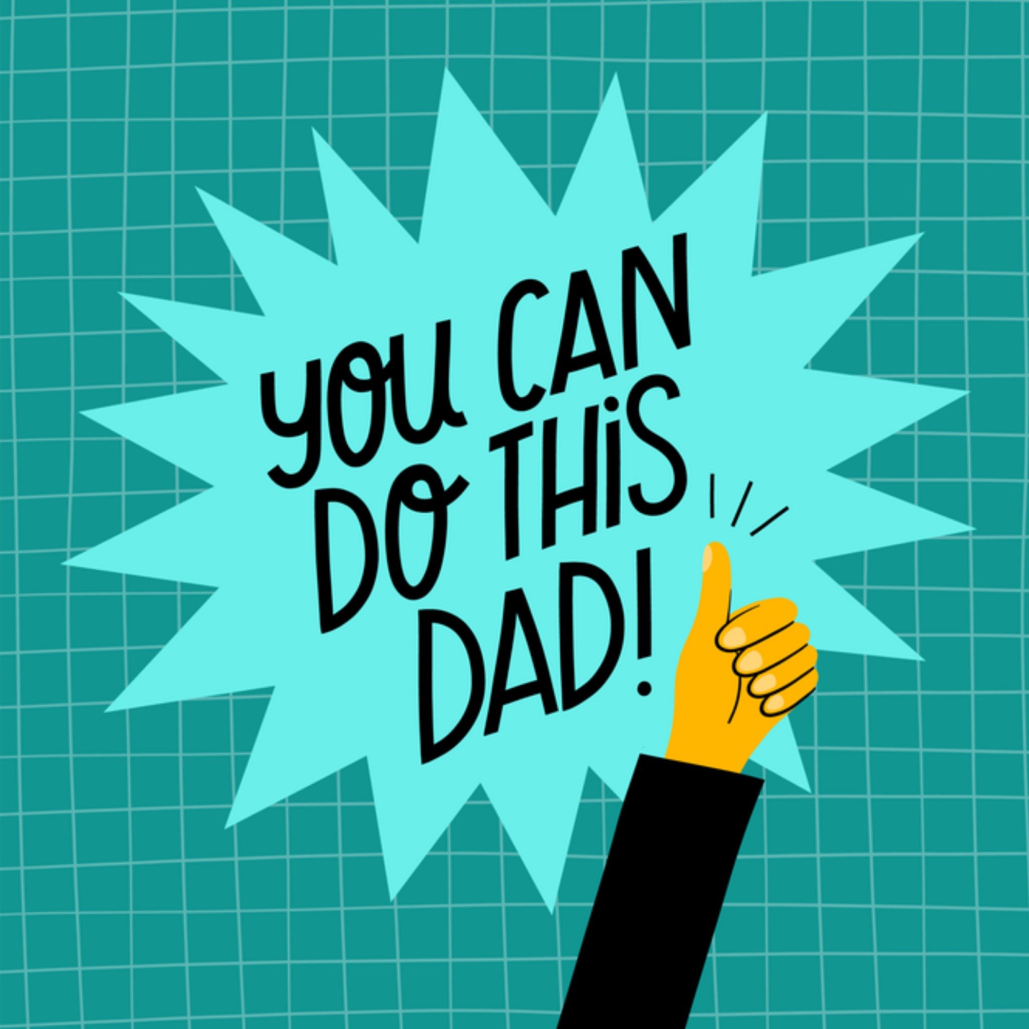 Greetz Succes kaart You can do this Dad! Vierkant