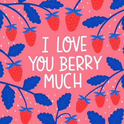 Greetz | Valentijnskaart | I love you berry much