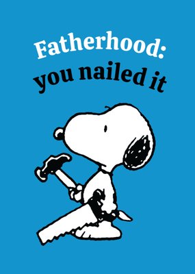 Peanuts Snoopy | Vaderdagkaart | Fatherhood: you nailed it