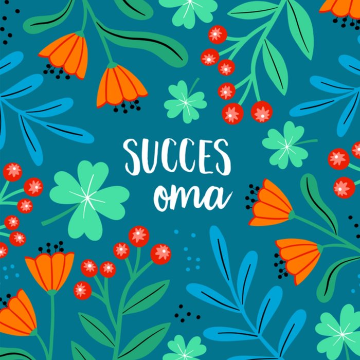 Greetz | Succes kaart | Bloemen | Succes Oma