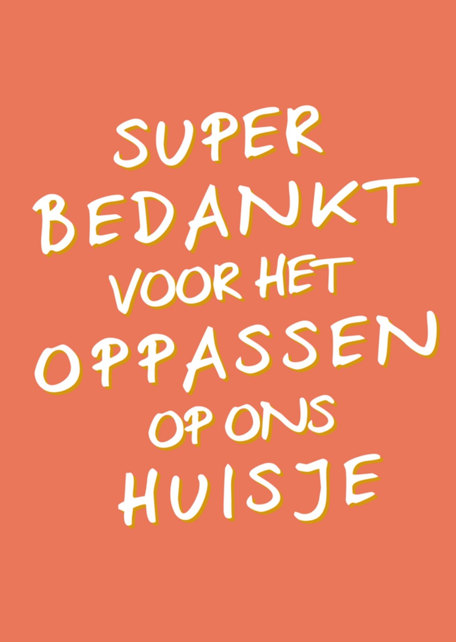 Greetz Bedankt thuisblijvers oppassen huis Standard Card