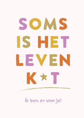 Greetz | Denken aan kaart | soms is het leven k*t