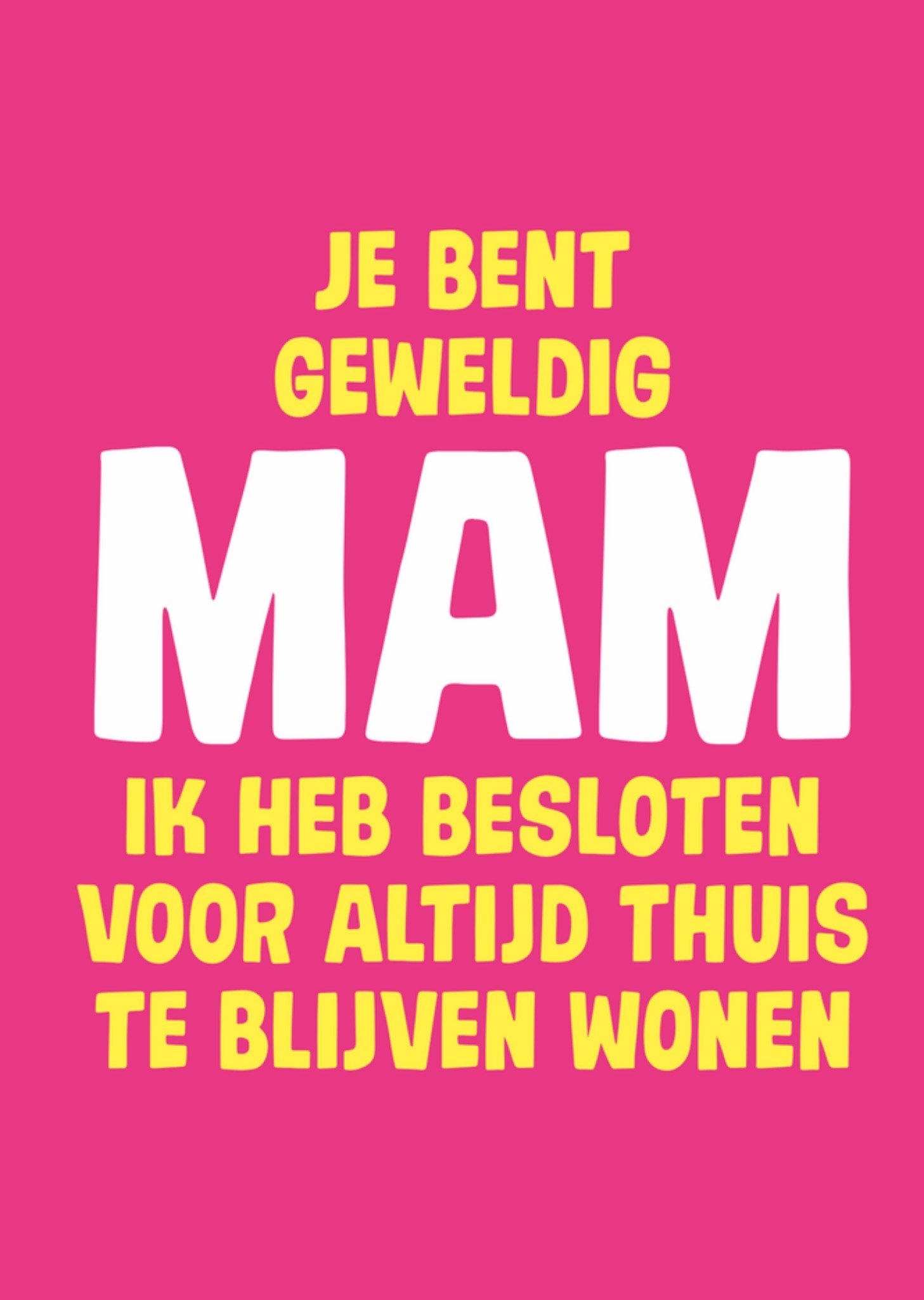 Moederdagkaart Je bent geweldig mam Grappige typografische kaart Kaart Dean Morris