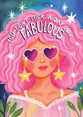 You Don't Look A Day Over Fabulous Geïllustreerde Vrouw Verjaardag Kaart