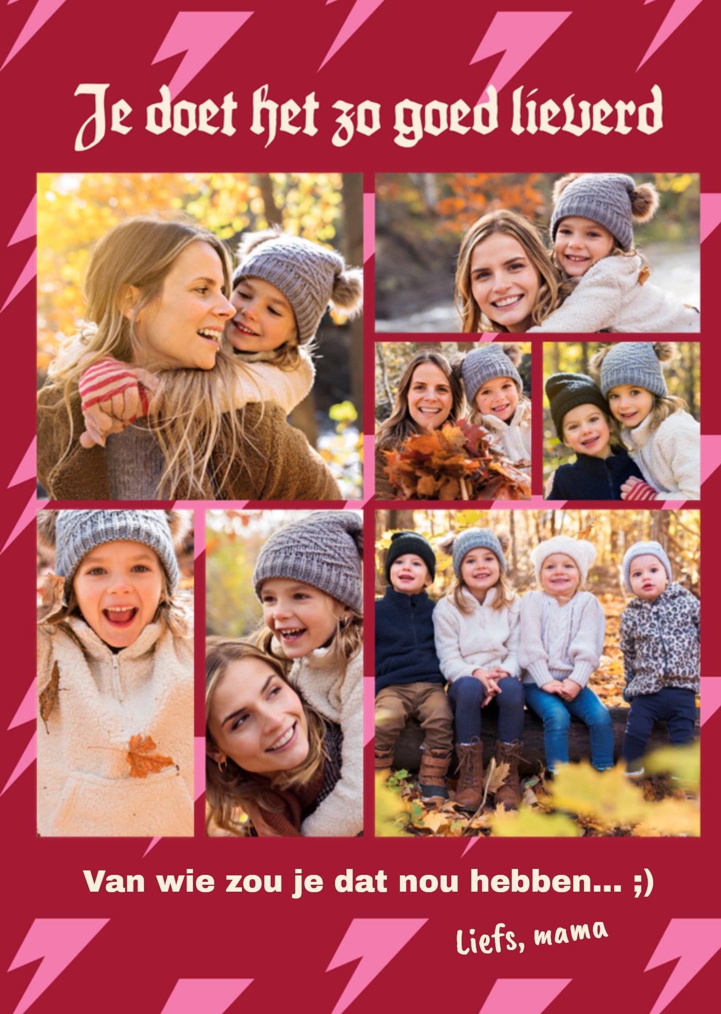 Greetz Moederdagkaart Je doet het zo goed lieverd Van wie zou je dat nou hebben Fotokaart Aanpasbare tekst Standard Card