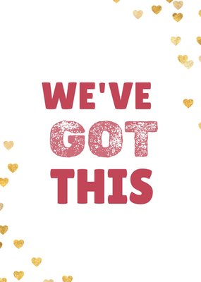 Greetz | Valentijnskaart | We've got this