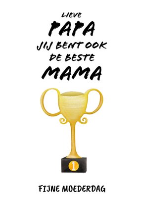 Jij Bent Ook De Beste Mama Trofee Papa Moederdag Kaart