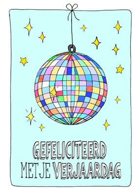 Sandysign | Verjaardagskaart | Gefeliciteerd Met Je Verjaardag Discobal