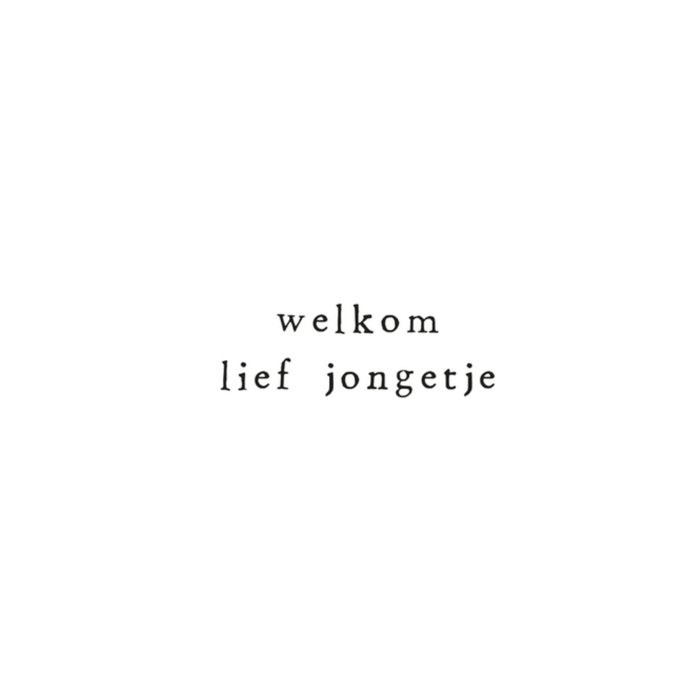 IKPAKJEIN | Geboortekaart | lief jongetje