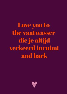 Greetz | Valentijnskaart | Sarcasper One Liners | Love you to the vaatwasser and back