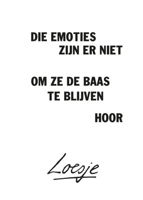 Loesje | Denken aan kaart | Die emoties zijn er niet