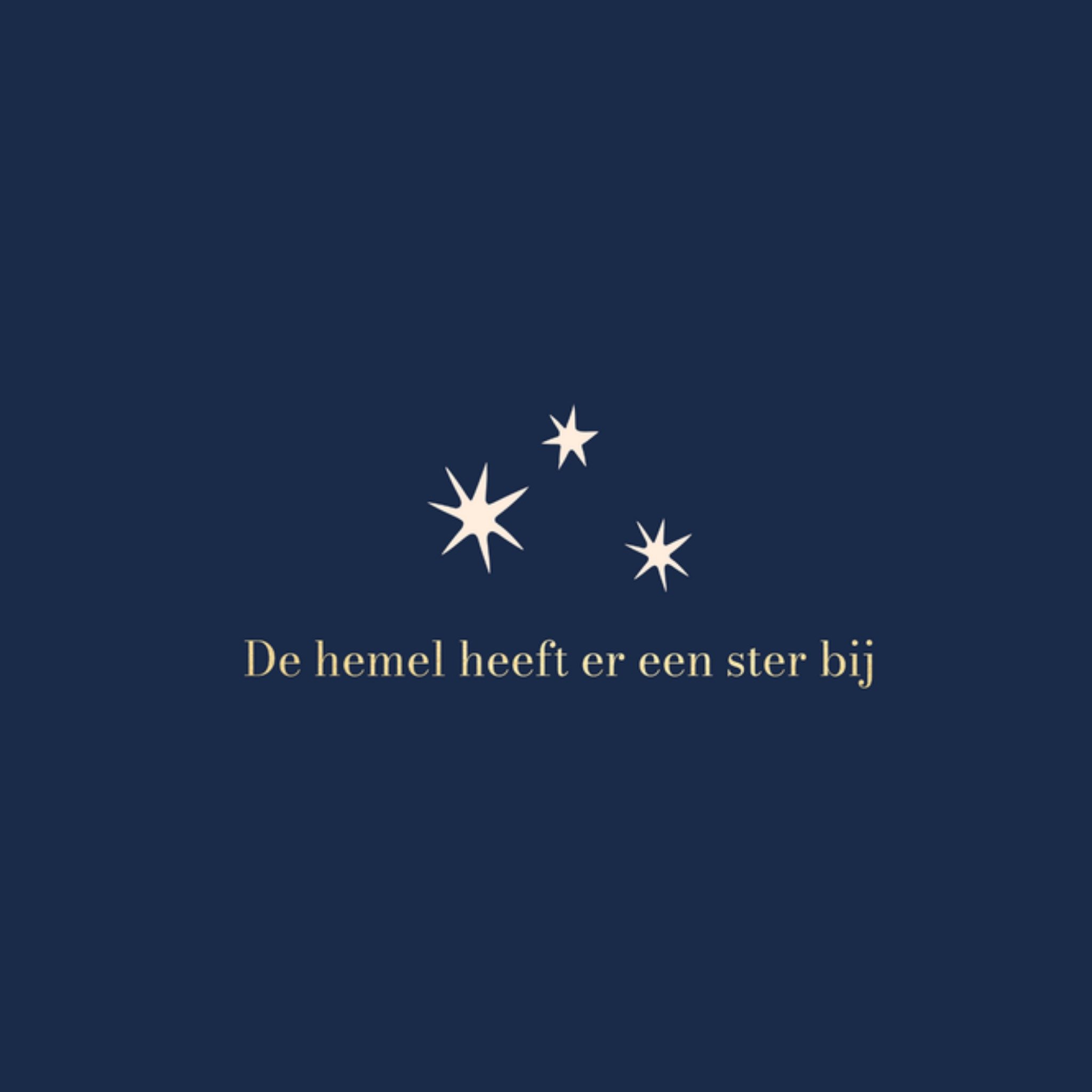 Greetz Condoleance De hemel heeft er een ster bij Vierkant