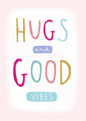 Greetz | Denken aan kaart | hugs and good vibes