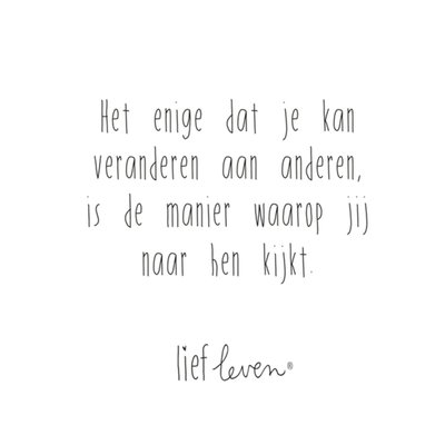 Quote kaartje van Lief Leven