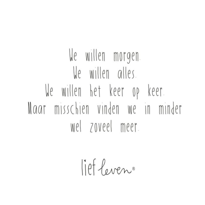 Lief Leven | Zomaar kaart | We willen alles