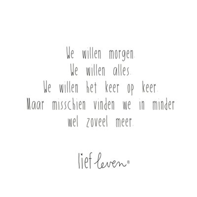 Lief Leven | Zomaar kaart | We willen alles