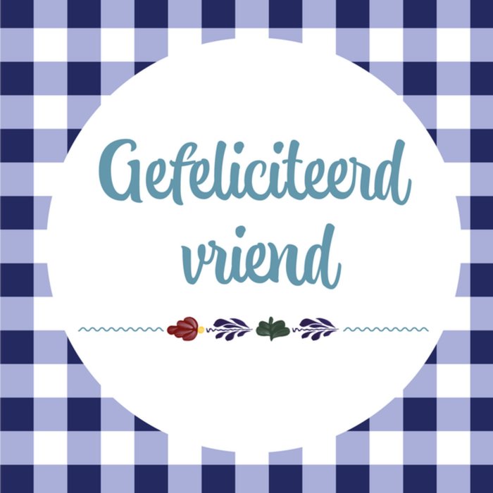 Boerenbont | Verjaardagskaart | Vriend