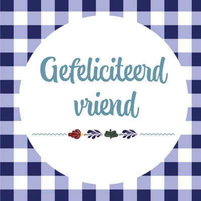 Boerenbont | Verjaardagskaart | Vriend