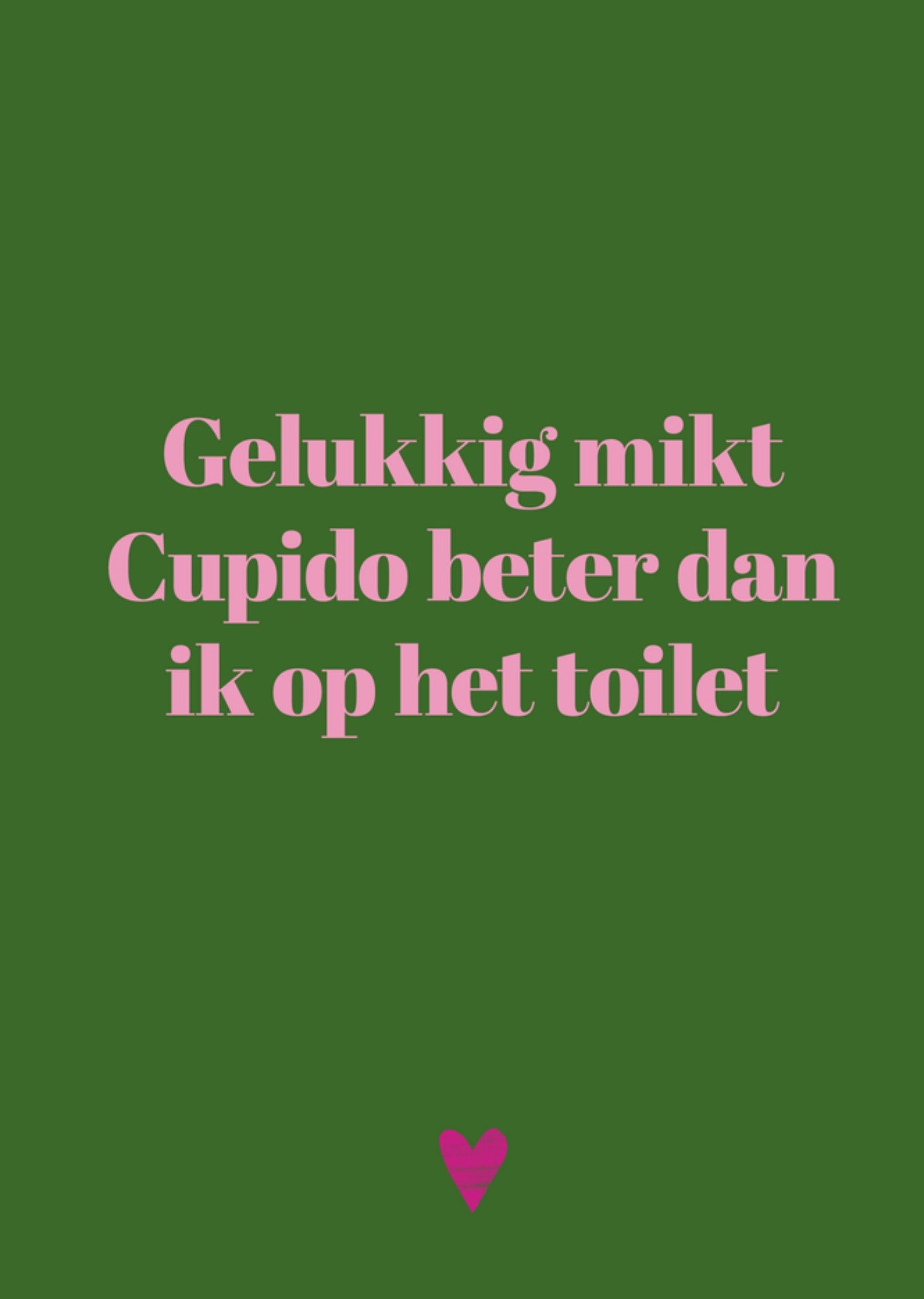 Greetz Valentijnskaart Sarcasper One Liners Gelukkig mikt Cupido beter Standard Card