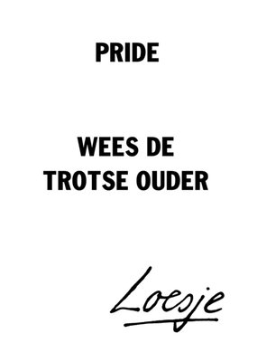 Loesje | Happy Pride | trots