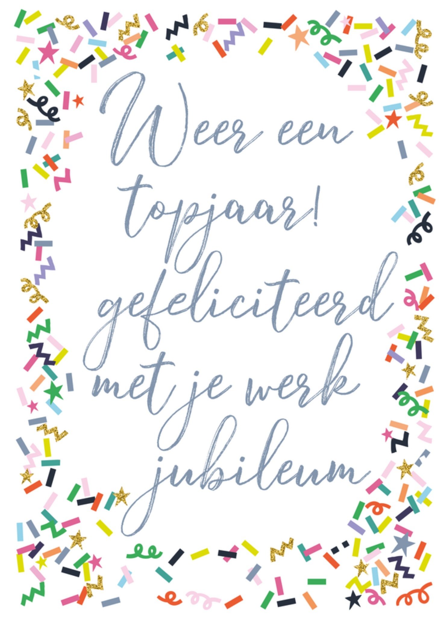 Werkjubileum kaart Weer een topjaar Greetz