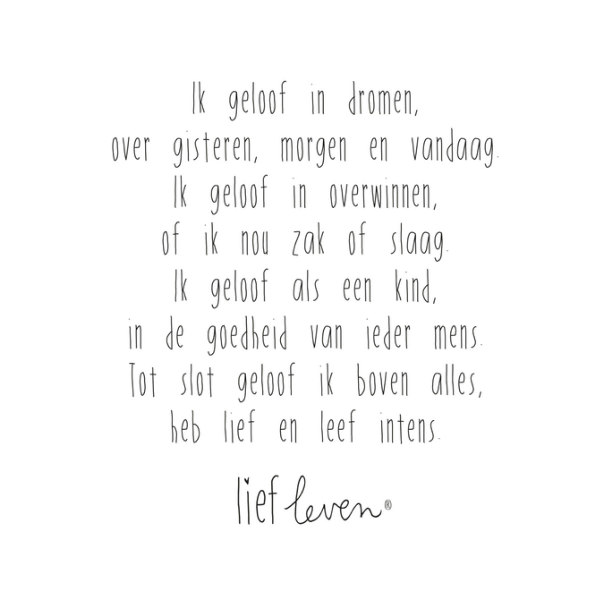 Ik geloof in dromen Vierkante Kaart Lief Leven