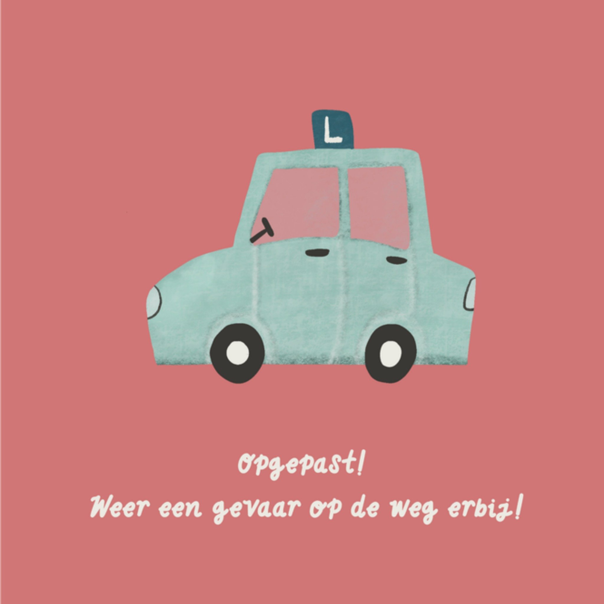 Greetz Geslaagd kaart Rijbewijs Opgepast! Vierkant