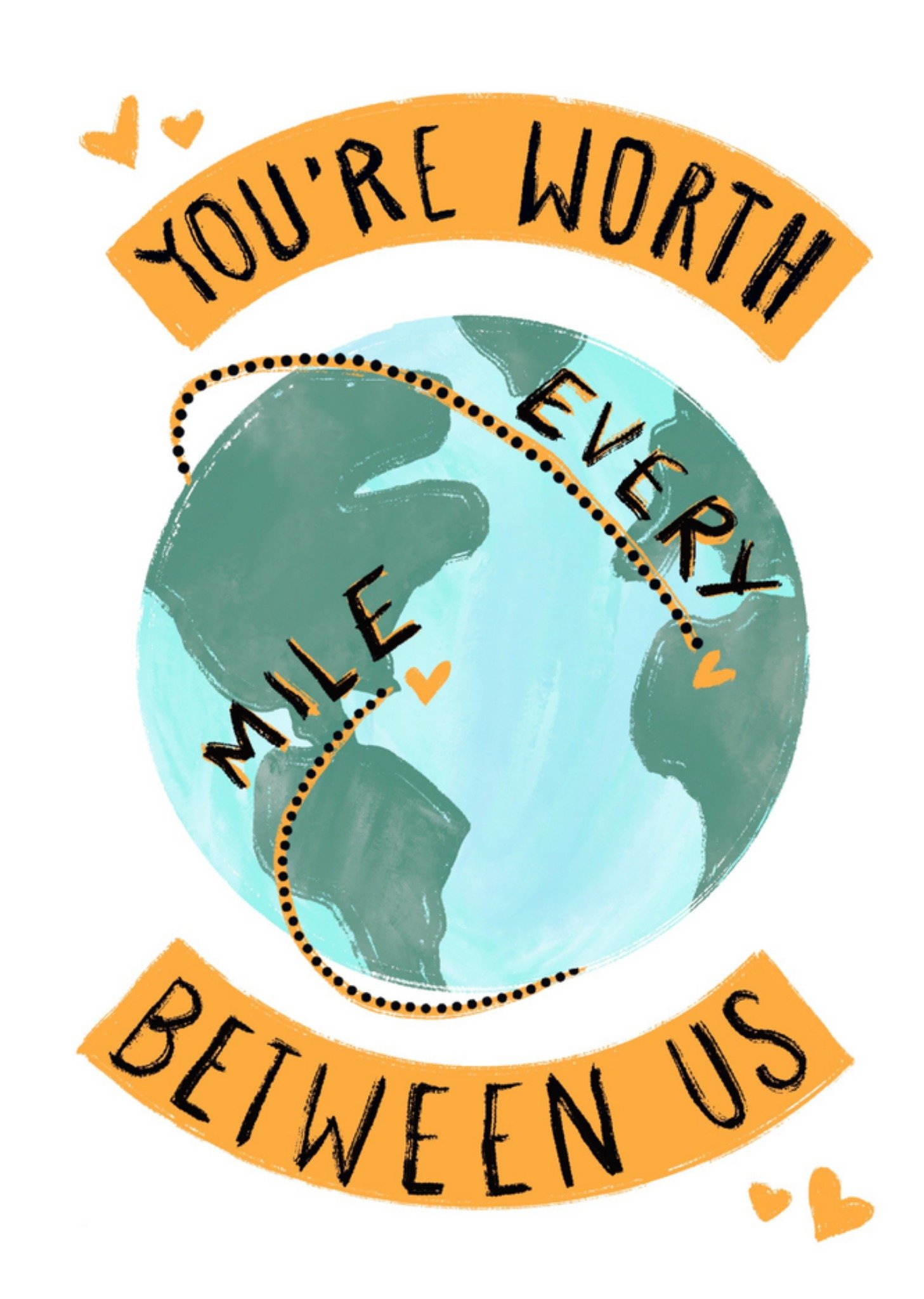 Valentijnskaart Worth every mile Greetz