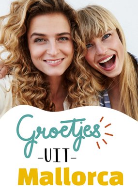 Groetjes Uit Mallorca Foto Upload Vriendinnen Vakantie Kaart