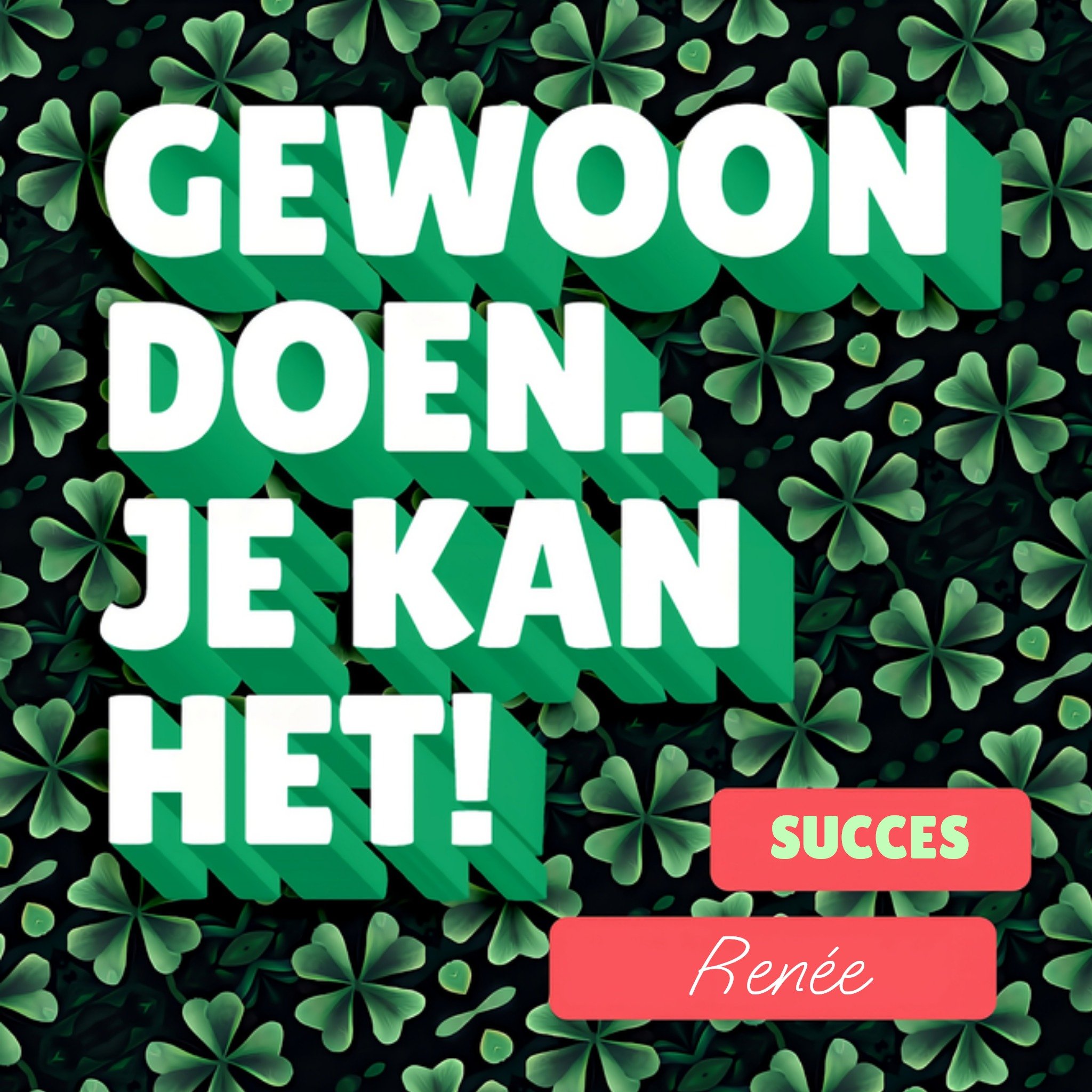 Succeskaart Gewoon doen Geluk wensen Vierkante Kaart Love Repeat