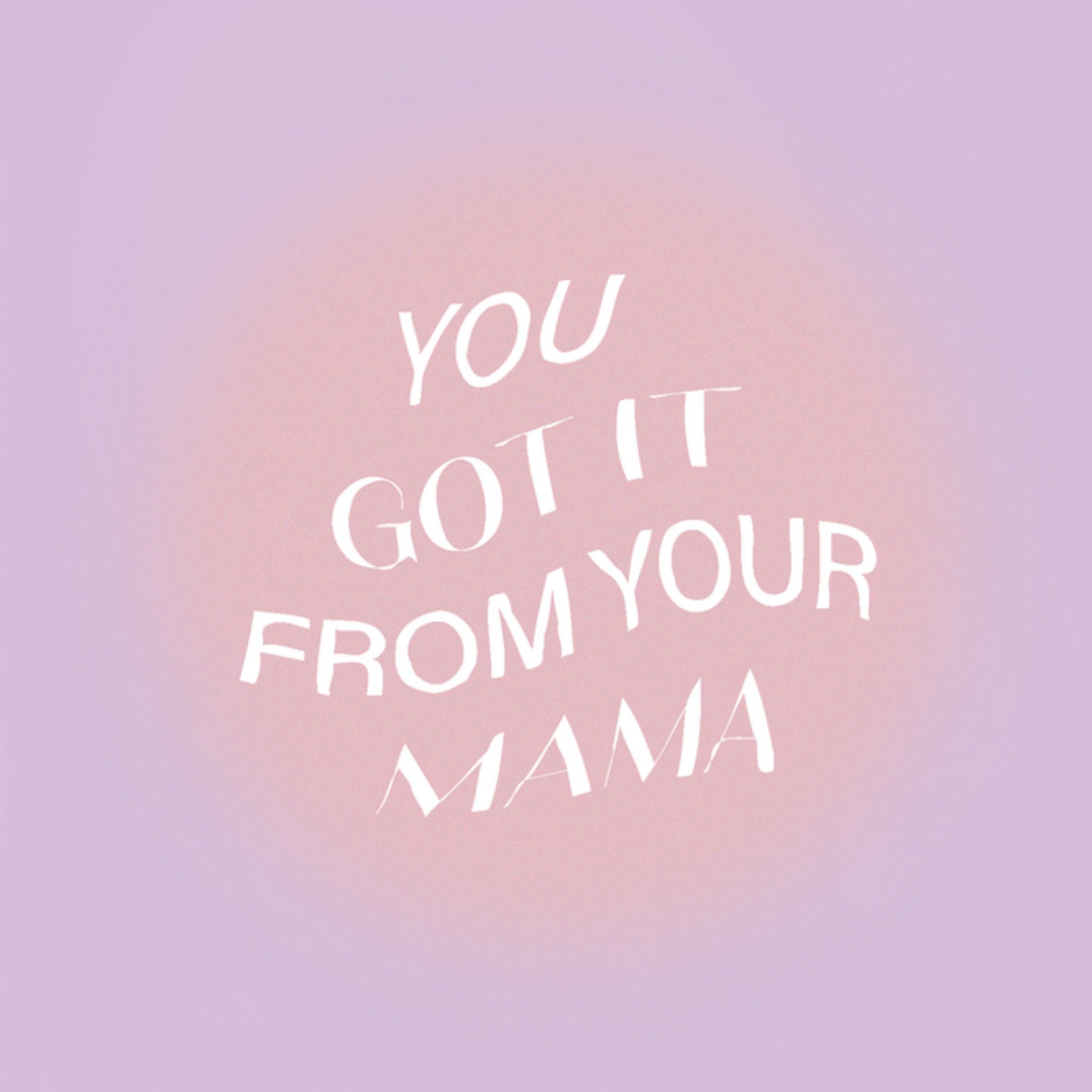 Greetz Moederdagkaart Dochter You got it from your mama Vierkant