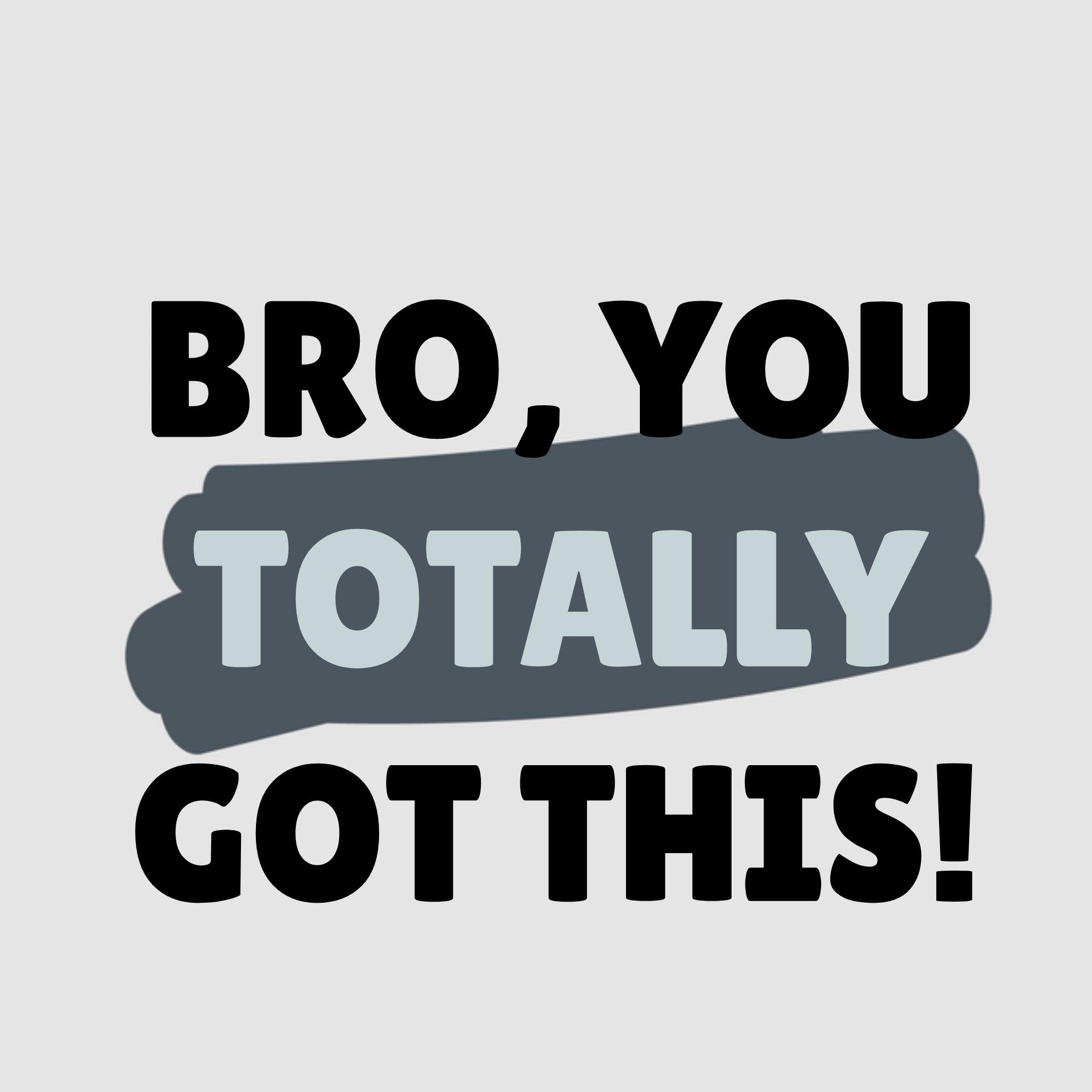 Greetz Denken aan kaart You totally got this! Vierkant