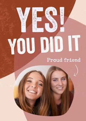Yes You Did It Typografisch Foto Upload Vriend Felicitatie Kaart