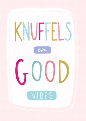 Greetz | Denken aan kaart | Knuffels en good vibes