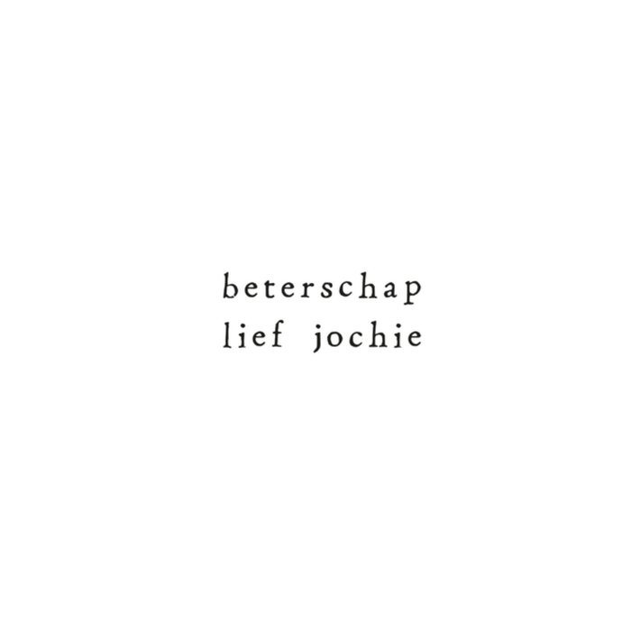 IKPAKJEIN | Beterschapskaart | lief jochie