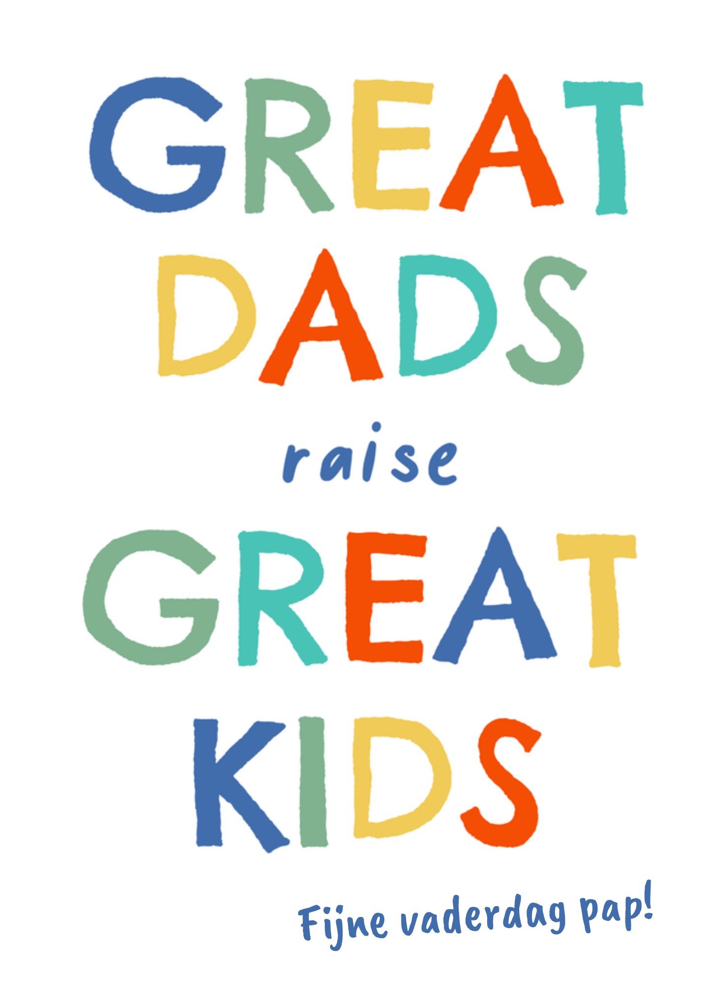 Vaderdagkaart Great dads raise great kids Kaart Greetz