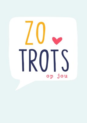 Greetz | Trots op jou kaart | Zo trots op jou