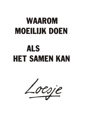 Loesje | Huwelijkskaart | Waarom moeilijk doen als het samen kan