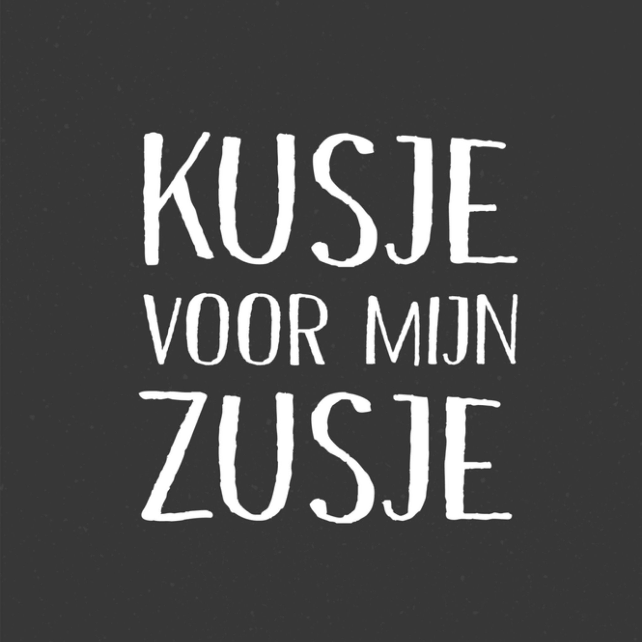 Greetz Broer en zus dag zusje Vierkant
