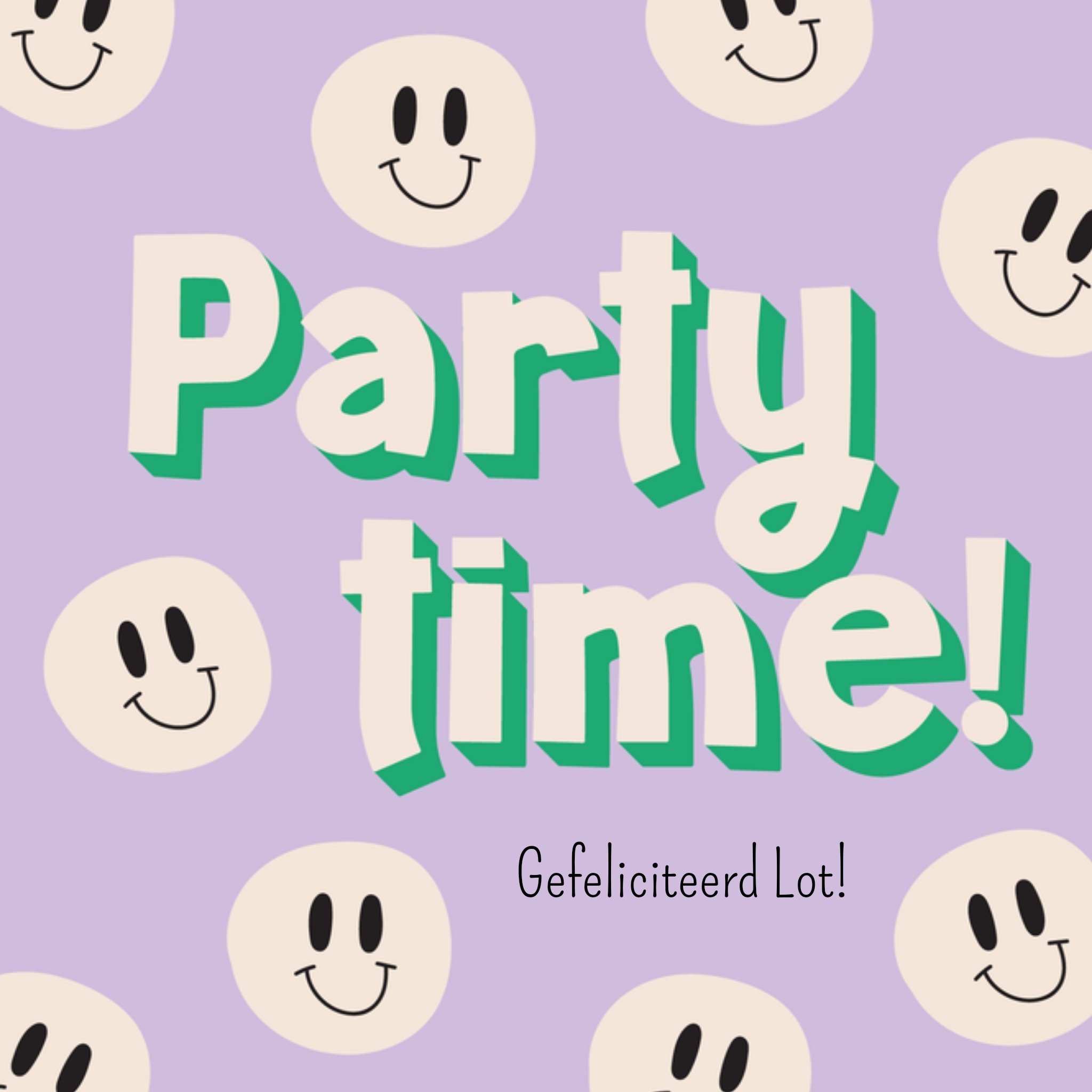 Greetz Verjaardagskaart Party Time! Gefeliciteerd Lot! Aanpasbare tekst Vierkant