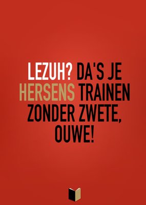 Greetz | Boekenweek 2025 kaart | Lezuh? Da's je hersens trainen zonder zwete, ouwe! | Rotterdams