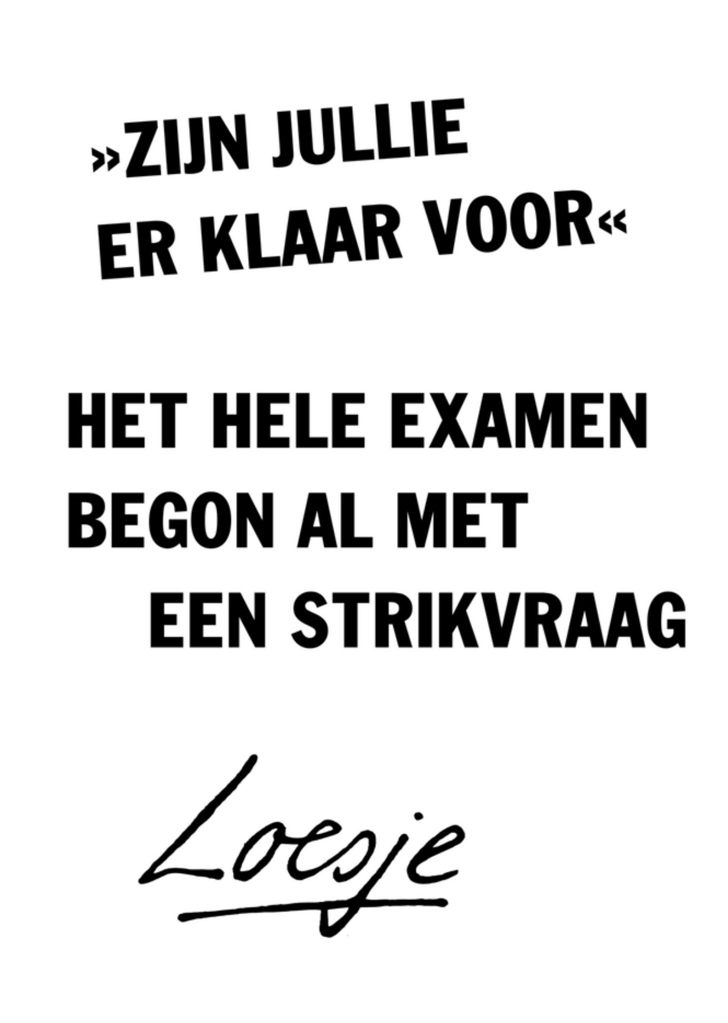 Loesje - Gezakt kaart - grappig - tekst